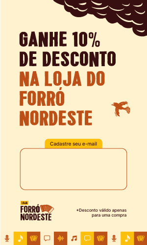 Ganhe 10% de desconto na Loja do Forró Nordeste